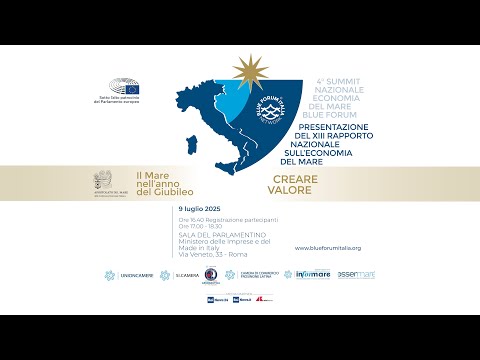 BLUE FORUM – PRESENTAZIONE DEL XIII RAPPORTO NAZIONALE SULL’ECONOMIA DEL MARE