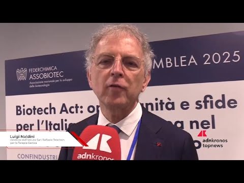 Biotech, Naldini: “Opportunità per affrontare sfide globali ma serve investire”