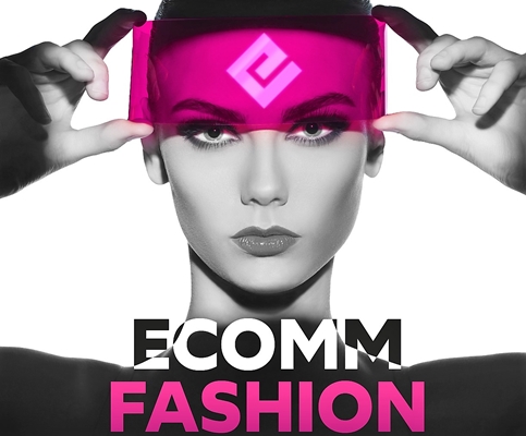 Ecomm Fashion, prima convention digital dedicata alla moda dove si incontrano gli “Stati Generali”