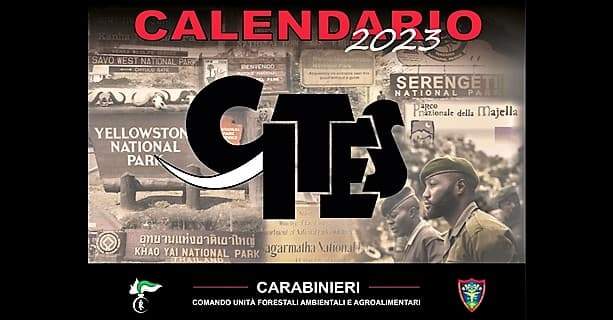 Calendario Cites dell’Arma dei Carabinieri “La Cites e le Aree Protette del Mondo”