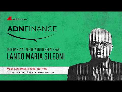 AdnFinance | Intervista a Lando Maria Sileoni – Segretario Generale FABI